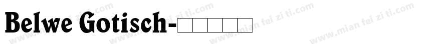 Belwe Gotisch字体转换